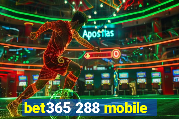 bet365 288 mobile